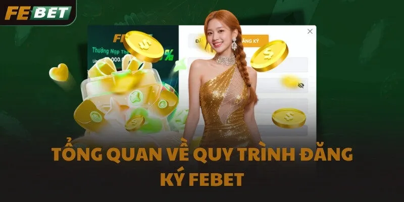 Tổng quan về quy trình đăng ký FEBET